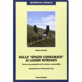 Dallo «spazio consumato» ai luoghi ritrovati. Verso una geografia del turismo sostenibile