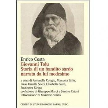 Giovanni Tolu. Storia di un bandito sardo narrata da lui medesimo