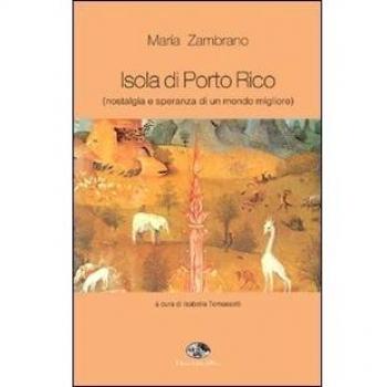 Isola di Porto Rico (nostalgia e speranza di un mondo migliore)