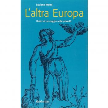 L'altra Europa. Diario di un viaggio nella povertà
