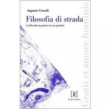 Filosofia di strada. La filosofia-in-pratica e le sue pratiche