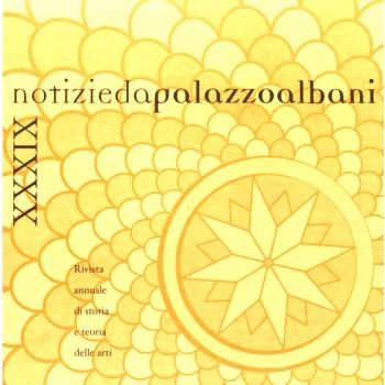 Notizie da palazzo Albani. Rivista annuale di storia e teoria delle arti (2010) (Vol. 39)