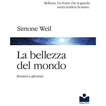 La bellezza del mondo. Pensieri e aforismi