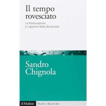 Il tempo rovesciato. La Restaurazione e il governo della democrazia