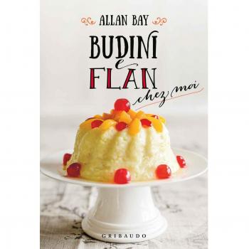 Budini e flan chez moi