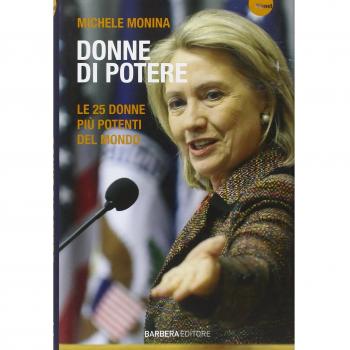 Donne di potere. Le 25 donne più potenti del mondo