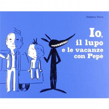 Io, il lupo e le vacanze con Pepè