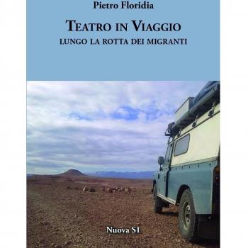 Teatro in viaggio. Lungo la rotta dei migranti