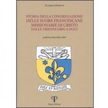 Storia della congregazione delle Suore Francescane Missionarie di Cristo dalle origini (1885) a oggi
