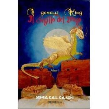 I gemelli King e il sigillo del drago (Vol. 1)