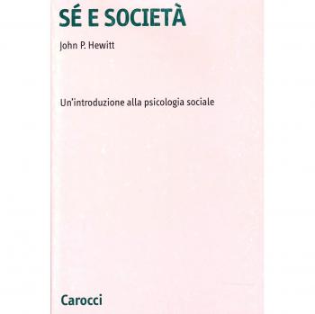 Sé e società. Un'introduzione alla psicologia sociale