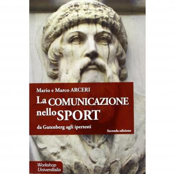 La comunicazione nello sport. Da Gutenberg agli ipertesti