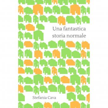 Una fantastica storia normale. Come la Signorina Bolivia Filadelfia m'ha insegnato a trovare il mio posto nel mondo