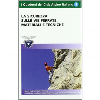La sicurezza sulle vie ferrate. Materiali e tecniche