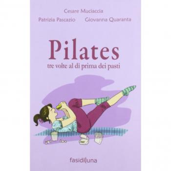 Pilates tre volte al dì prima dei pasti