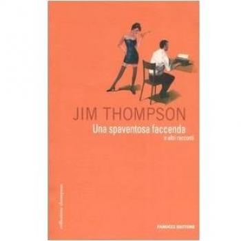 Una spaventosa faccenda e altri racconti