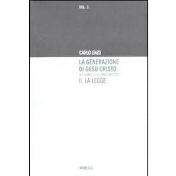 La generazione di Gesù Cristo nel Vangelo secondo Matteo. La legge (Vol. 2)