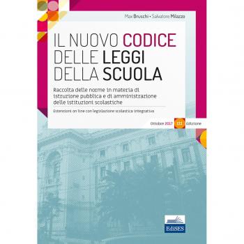 Il nuovo Codice delle leggi della scuola. Raccolta delle norme in materia di istruzione pubblica e di amministrazione delle istituzioni scolastiche
