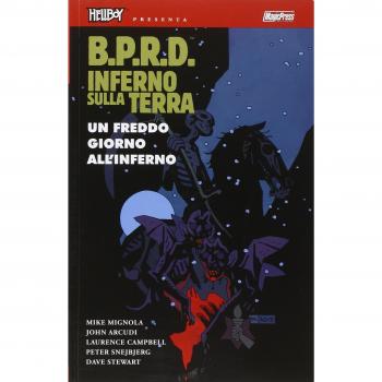 B.P.R.D. Inferno sulla Terra. Un freddo giorno all'inferno (Vol. 7)