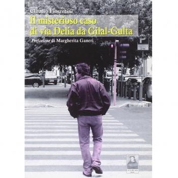 Il misterioso caso di via Delia da Gilal-Gulta