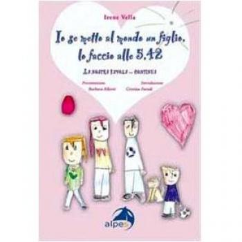 Io se metto al mondo un figlio, lo faccio alle 5,42. La nostra favola... continua