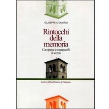 Rintocchi della memoria. Campane e campanili di Veroli