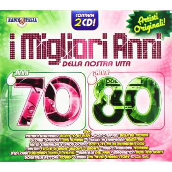 I Migliori Anni Della Nostra Vita 70-80