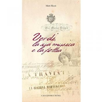 Verdi, la sua musica e la follia