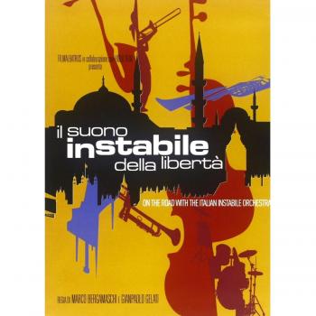Italian Instabile Orchestra. Il suono instabile della libertà (DVD)