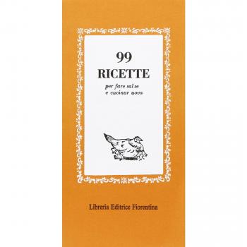 Novantanove ricette per fare salse e cucinare uova