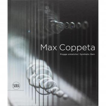 Max Coppeta. Piogge sintetiche. Ediz. italiana e inglese