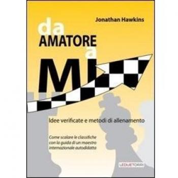 Da Amatore a Mi. Idee verificate e metodi di allenamento