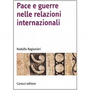 Pace e guerre nelle relazioni internazionali