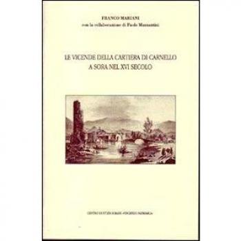 Le vicende della cartiera di Carnello a Sora nel XVI secolo