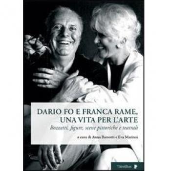 Dario Fo e Franca Rame, una vita per l'arte. Bozzetti, figure, scene pittoriche e teatrali