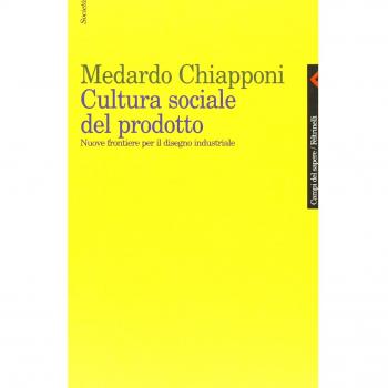 Cultura sociale del prodotto. Nuove frontiere per il disegno industriale