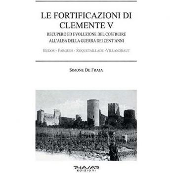 Le fortificazioni di Clemente V. Recupero ed evoluzione del costruire all'alba della guerra dei cent'anni