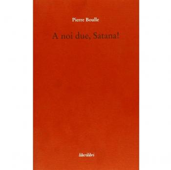 A noi due, Satana!