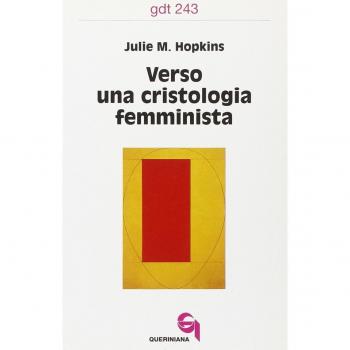 Verso una cristologia femminista. Gesù di Nazareth, le donne europee e la crisi cristologica