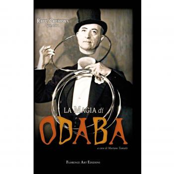 La magia di Odaba. Enciclopedia del mentalismo e divertenti giochi di prestigio