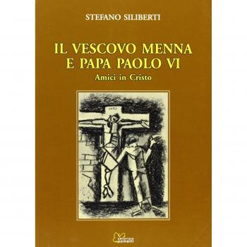 Il vescovo Menna e papa Paolo VI. Amici in Cristo