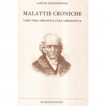 Malattie croniche. Loro vera origine e cura omeopatica