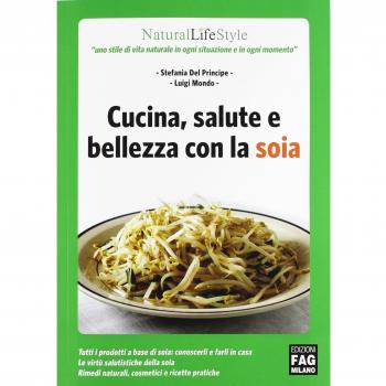 Cucina, salute e bellezza con la soia