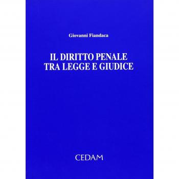 Diritto penale tra legge e giudice
