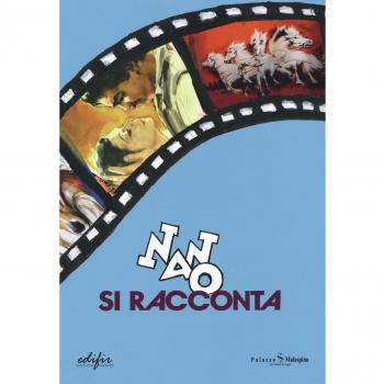 Nano si racconta. Catalogo della mostra (San Donato in Poggio, 4 giugno-24 luglio 2016)