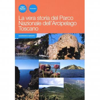 La vera storia del Parco nazionale dell'arcipelago toscano