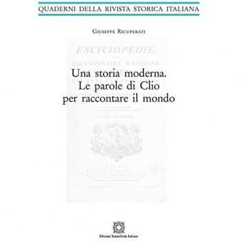 Storia Moderna. Le Parole Di Clio Per Raccontare Il Mondo
