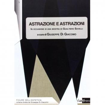 Astrazione e astrazioni. In occasione di una mostra di Gualtiero Savelli
