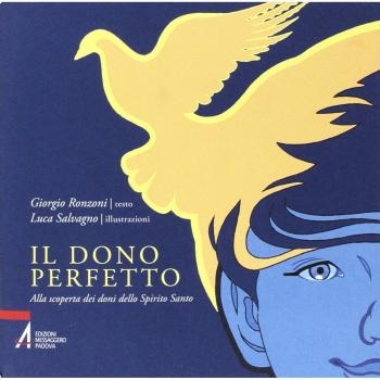 Il dono perfetto. Alla scoperta dei doni dello Spirito Santo. Ediz. illustrata