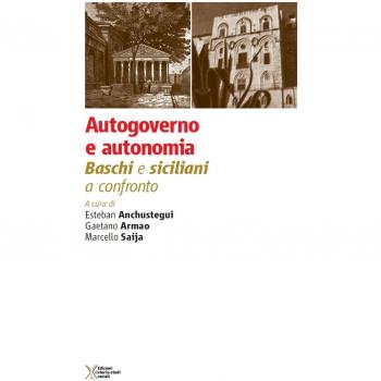 Autogoverno e autonomia. Baschi e siciliani a confronto